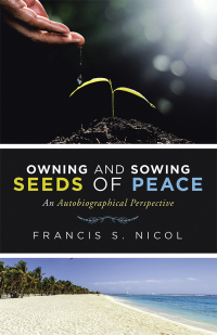 Imagen de portada: Owning and Sowing Seeds of Peace 9781532071638