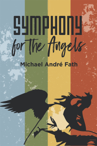 Cover image: Symphony for the Angels 9781532072437