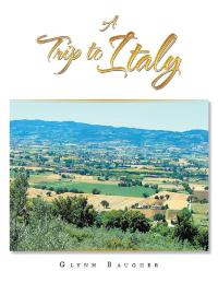 Cover image: A Trip to Italy 9781532072468