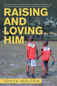 Cover image: Raising and Loving Him 9781532072963