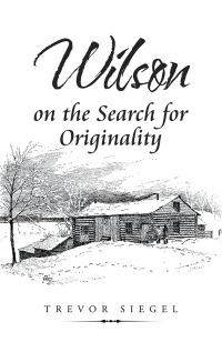 Imagen de portada: Wilson on the Search for Originality 9781532072970