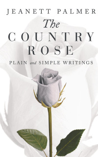 Cover image: The Country Rose 9781532073168