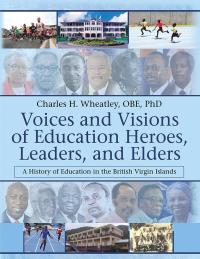 Imagen de portada: Voices and Visions of Education Heroes, Leaders, and Elders 9781532073113