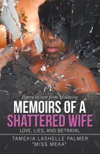 Cover image: Memoirs of a Shattered Wife 9781532073861