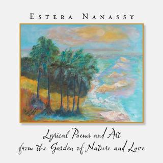 Cover image: Lyrical Poems and Art from the Garden of Nature and Love 9781532075391