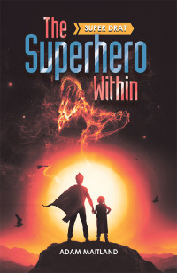Cover image: The Superhero Within 9781532075704