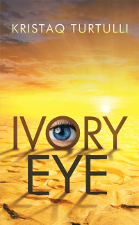 Cover image: Ivory Eye 9781532076572