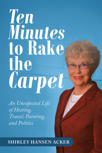 Cover image: Ten Minutes to Rake the Carpet 9781532076947