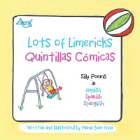 Cover image: Lots of Limericks Quintillas Cómicas 9781532077029