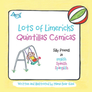 Cover image: Lots of Limericks Quintillas Cómicas 9781532077029