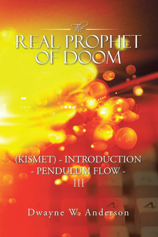 Titelbild: The Real Prophet of Doom (Kismet) - Introduction - Pendulum Flow – Iii 9781532077944