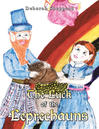 Cover image: The Luck of the Leprechauns 9781532078163