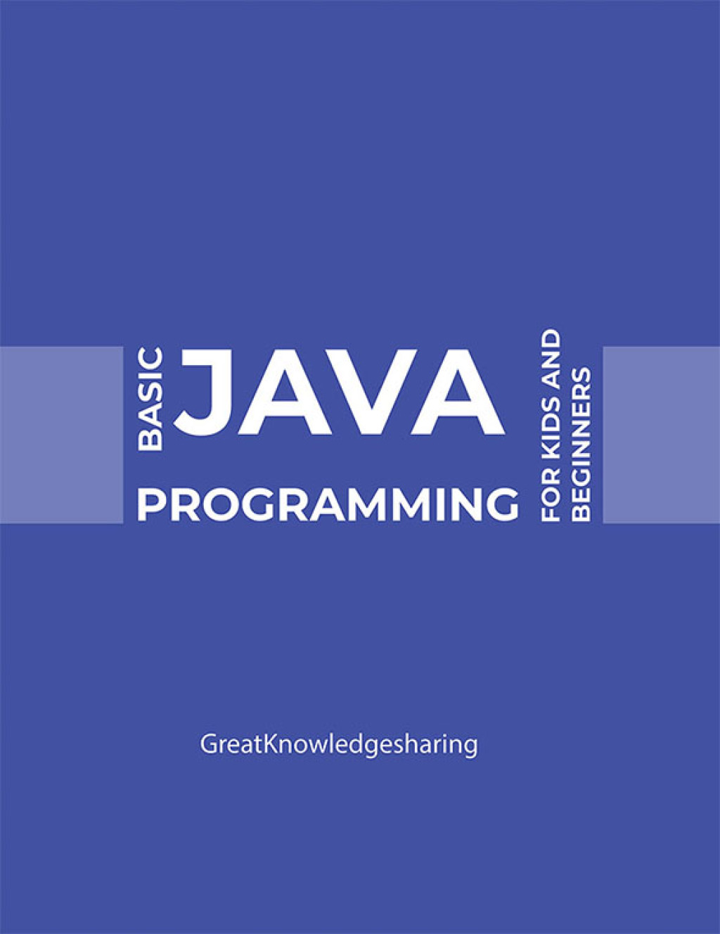 Basic Java Programming for Kids and Beginners (eBook)