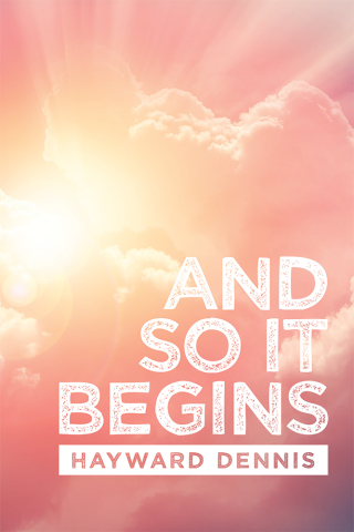 Cover image: And so It Begins 9781532079245