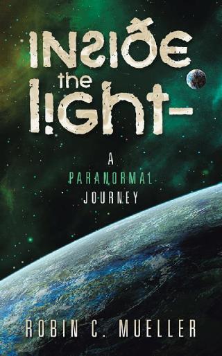 Imagen de portada: Inside the Light – a Paranormal Journey 9781532079276