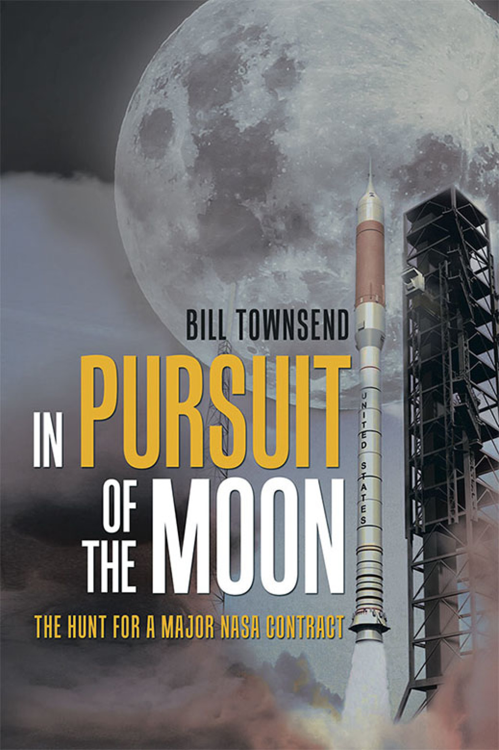 In Pursuit of the Moon The Hunt for a Major Nasa Contract