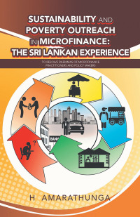 Cover image: Sustainability and Poverty Outreach in Microfinance: the Sri Lankan Experience 9781532079313