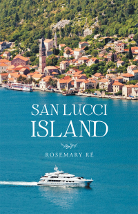 表紙画像: San Lucci Island 9781532079504