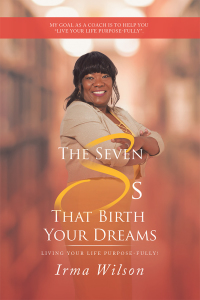 Cover image: The Seven Ss That Birth Your Dreams 9781532079580