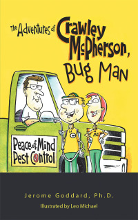 Cover image: The Adventures of Crawley Mcpherson, Bug Man 9781532079856