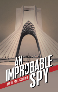 Cover image: An Improbable Spy 9781532080104