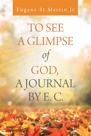 Imagen de portada: To See a Glimpse of God,  a Journal by E. C. 9781532080777