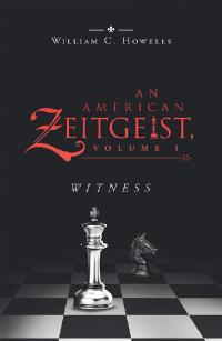 Cover image: An American Zeitgeist: Volume I 9781532081064