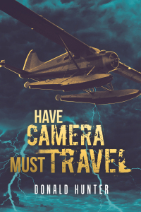 Cover image: Have Camera, Must Travel 9781532081231