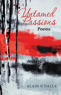 Cover image: Untamed Passions 9781532081910