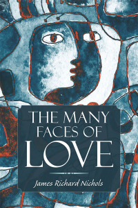 Titelbild: The Many Faces of Love 9781532082245