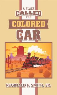 Cover image: A Place Called the Colored Car 9781532082351