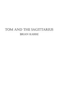 Imagen de portada: Tom and the Sagittarius 9781532082641