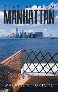 Cover image: Text Me from Manhattan 9781532083334