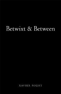 Imagen de portada: Betwixt & Between 9781532083563