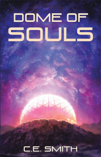 Cover image: Dome of Souls 9781532087455