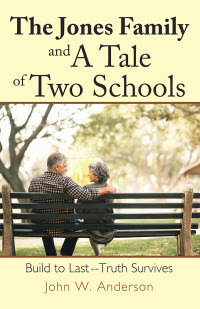 Imagen de portada: The Jones Family and a Tale of Two Schools 9781532087660