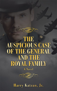 Imagen de portada: The Auspicious Case of the General and the Royal Family 9781532087813