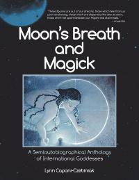 Imagen de portada: Moon’s Breath and Magick 9781532087998