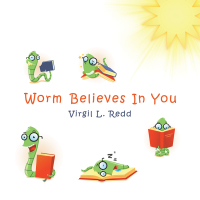 Cover image: Worm Believes in You 9781532088070