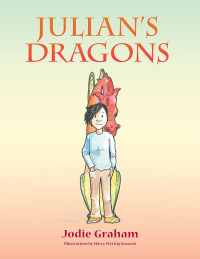 Cover image: Julian’s Dragons 9781532088216