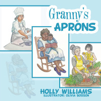 Cover image: Granny’s Aprons 9781532088278