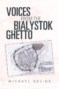 Cover image: Voices from the Bialystok Ghetto 9781532088643
