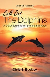 Imagen de portada: Call out the Dolphins 9781532089299