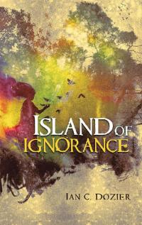 Cover image: Island of Ignorance 9781532089701