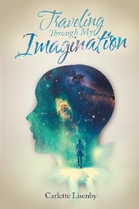 Omslagafbeelding: Traveling Through My Imagination 9781532090271