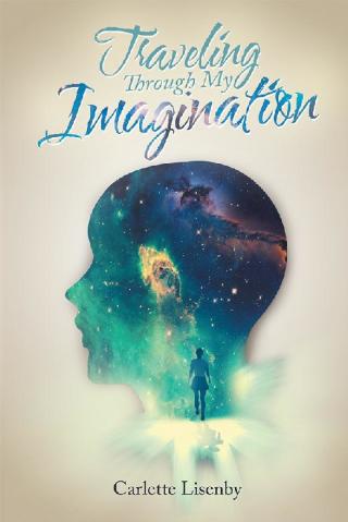 Imagen de portada: Traveling Through My Imagination 9781532090271