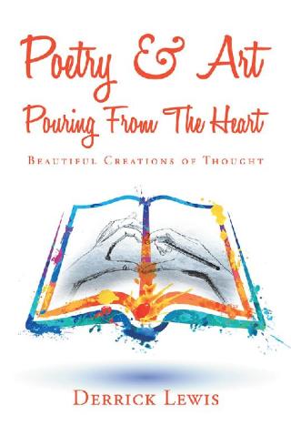 Cover image: Poetry & Art Pouring from the Heart 9781532091254