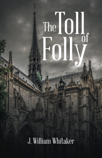 Imagen de portada: The Toll of Folly 9781532094323