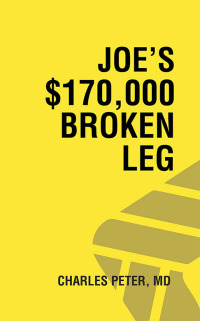 Cover image: Joe's $170,000 Broken Leg 9781532094507