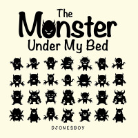 表紙画像: The Monster Under My Bed 9781532095412